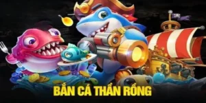 Cách Chơi Bắn Cá Rồng 98WIN Để Chinh Phục Kho Báu Đại Dương
