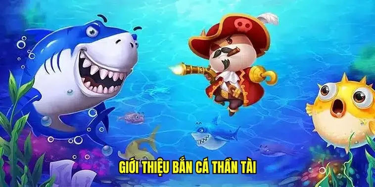 Cách Chơi Bắn Cá Thần Tài 98WIN Để Săn Thưởng Cực Đỉnh